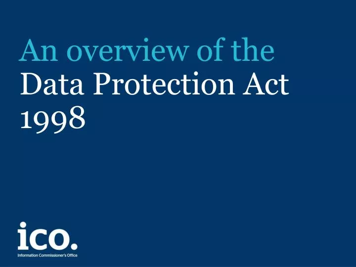 an overview of the data protection act 1998