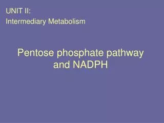 Pentose phosphate pathway and NADPH