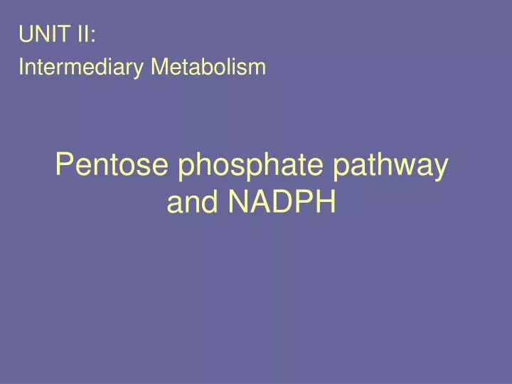 pentose phosphate pathway and nadph