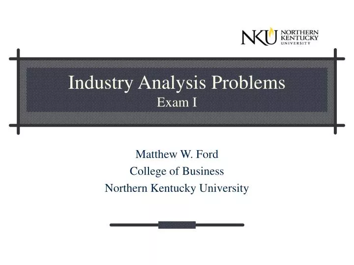industry analysis problems exam i