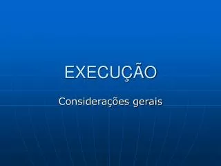 EXECUÇÃO