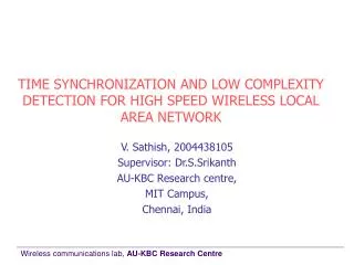 TIME SYNCHRONIZATION AND LOW COMPLEXITY DETECTION FOR HIGH SPEED WIRELESS LOCAL AREA NETWORK