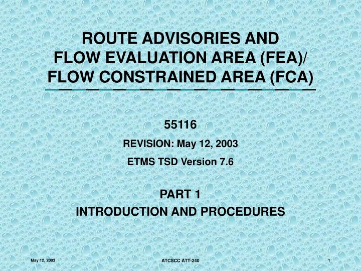 route advisories and flow evaluation area fea flow constrained area fca