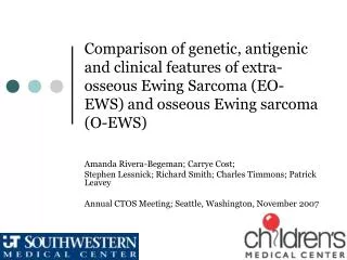 Comparison of genetic, antigenic and clinical features of extra-osseous Ewing Sarcoma (EO-EWS) and osseous Ewing sarcoma