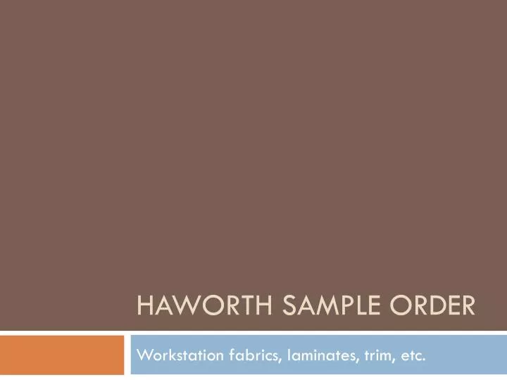 haworth sample order