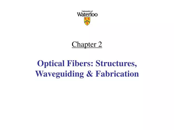 chapter 2 optical fibers structures waveguiding fabrication