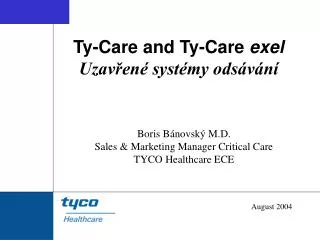 Ty-Care and Ty-Care exel Uzavřené systémy odsávání