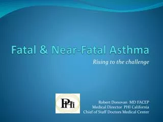 Fatal &amp; Near-Fatal Asthma