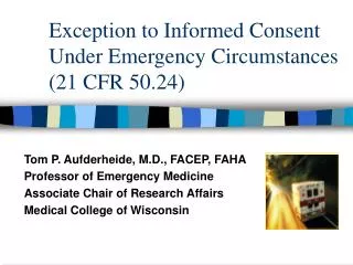 Exception to Informed Consent Under Emergency Circumstances (21 CFR 50.24)