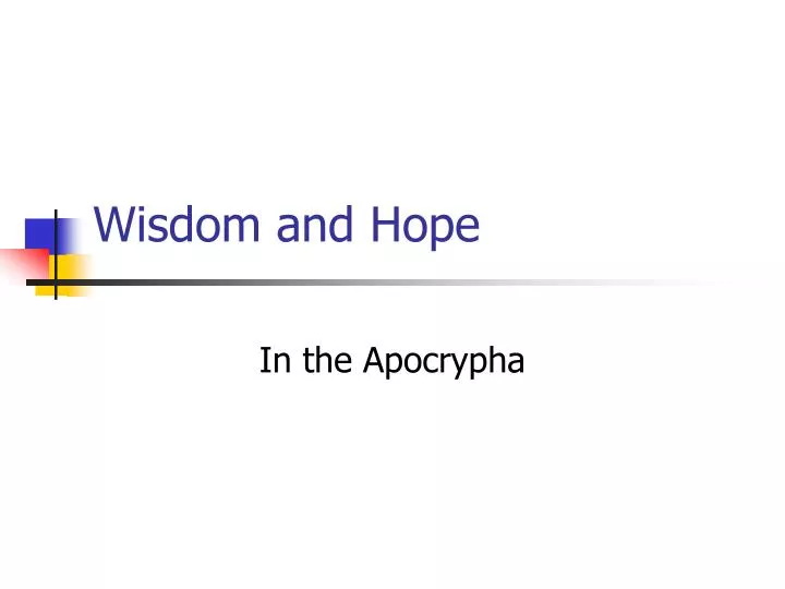 wisdom and hope