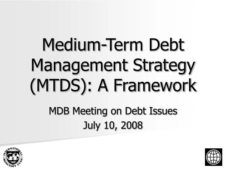 medium term debt management strategy mtds a framework
