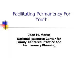 Facilitating Permanency For Youth