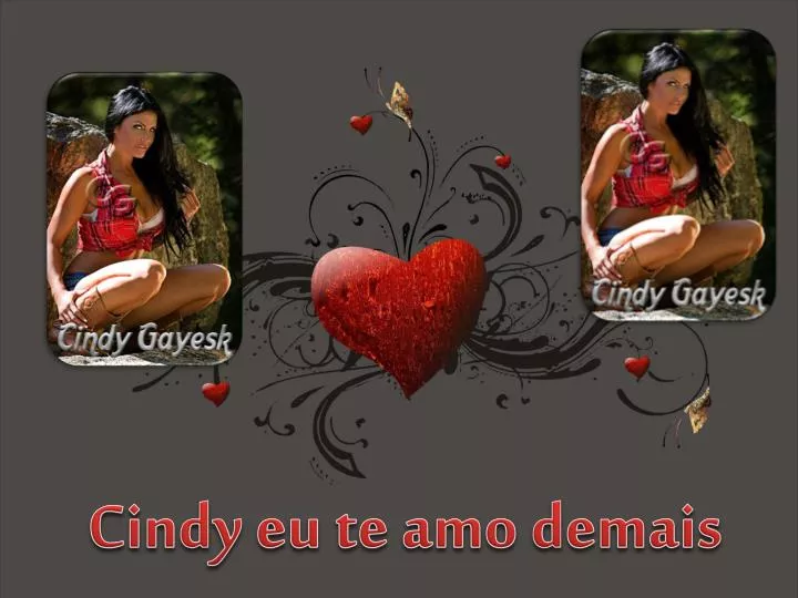 cindy eu te amo demais