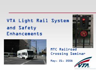VTA Light Rail System and Safety Enhancements