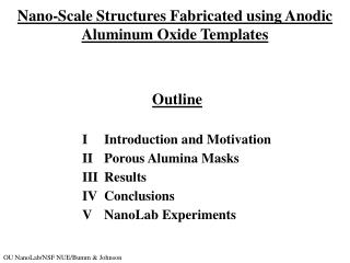 Nano-Scale Structures Fabricated using Anodic Aluminum Oxide Templates