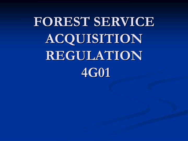 forest service acquisition regulation 4g01