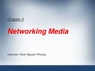 Chapter 3 Networking Media