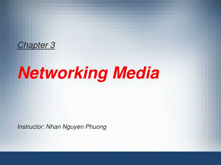 chapter 3 networking media