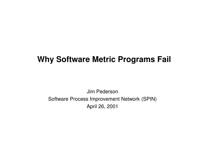 why software metric programs fail