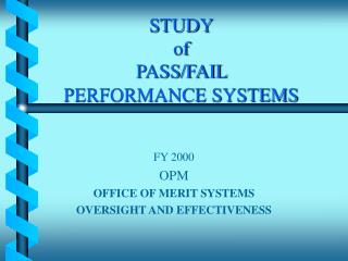 STUDY of PASS/FAIL PERFORMANCE SYSTEMS