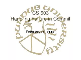 CS 603 Handling Failure in Commit