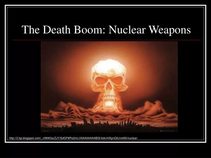the death boom nuclear weapons