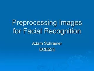 Preprocessing Images for Facial Recognition