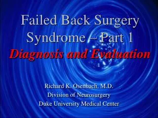 Failed Back Surgery Syndrome – Part 1 Diagnosis and Evaluation