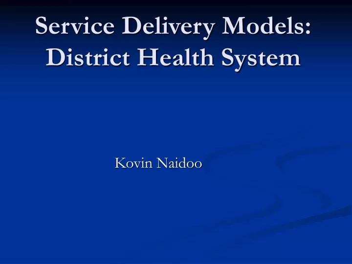 service delivery models district health system