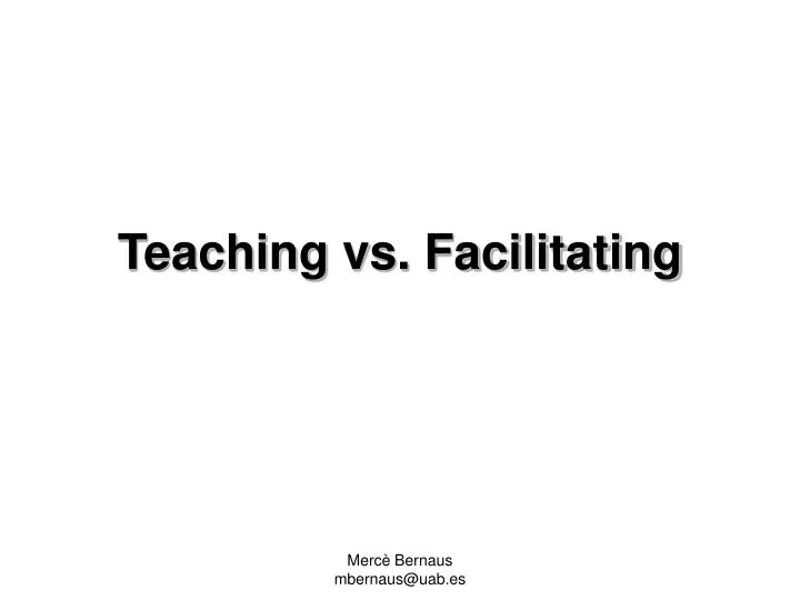 teaching vs facilitating