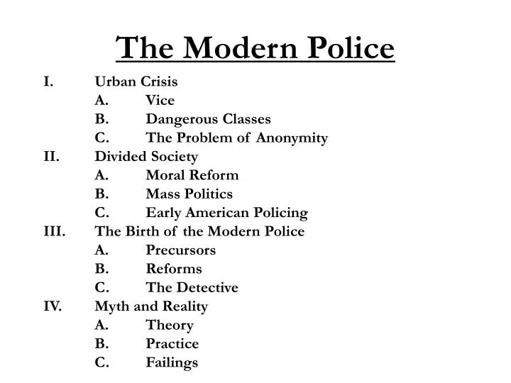 the modern police