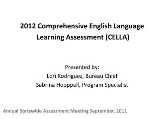 Annual Statewide Assessment Meeting September, 2011