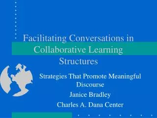 Facilitating Conversations in Collaborative Learning Structures