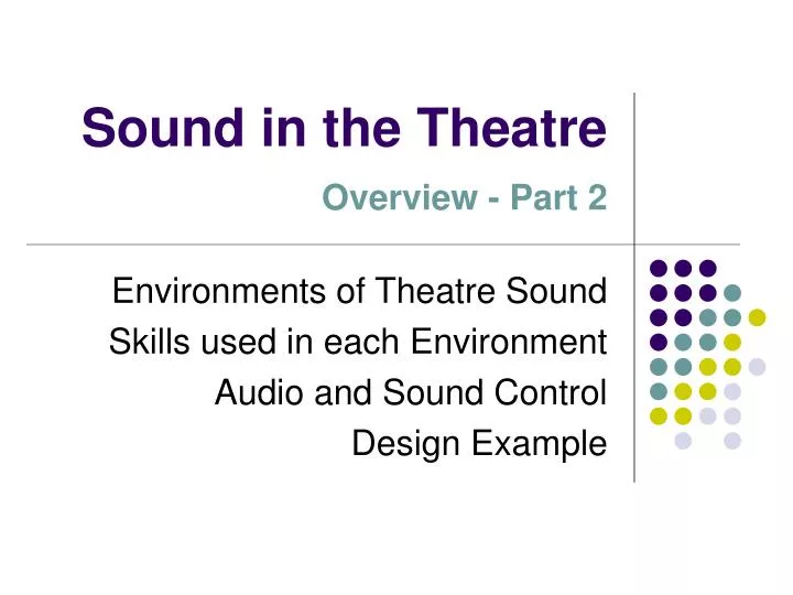 sound in the theatre overview part 2