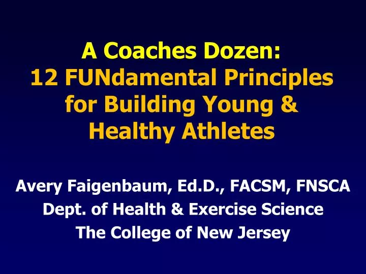 a coaches dozen 12 fundamental principles for building young healthy athletes