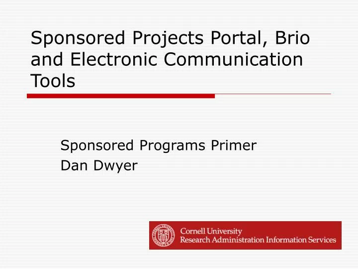 sponsored projects portal brio and electronic communication tools