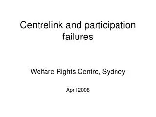 Centrelink and participation failures
