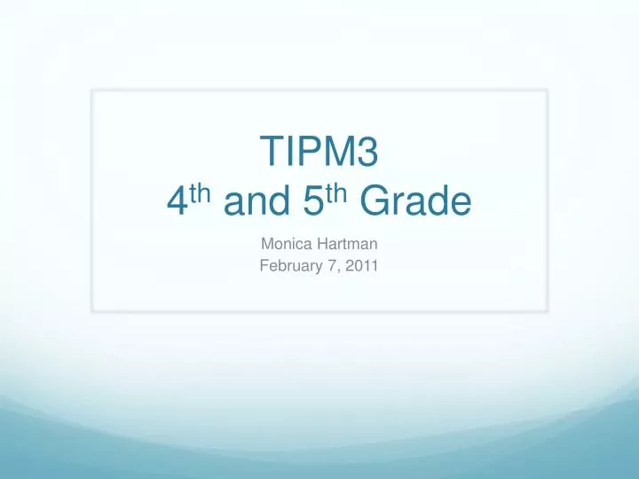 tipm3 4 th and 5 th grade