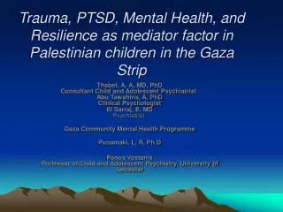 Trauma, PTSD, Mental Health, and Resilience as mediator factor in Palestinian children in the Gaza Strip