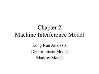 Chapter 2 Machine Interference Model