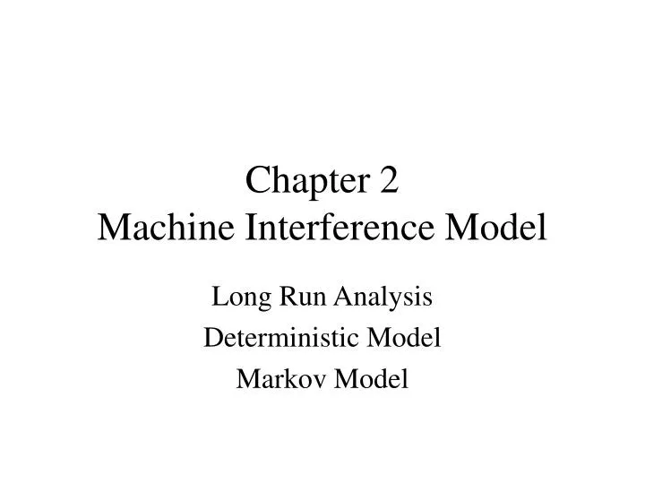 chapter 2 machine interference model