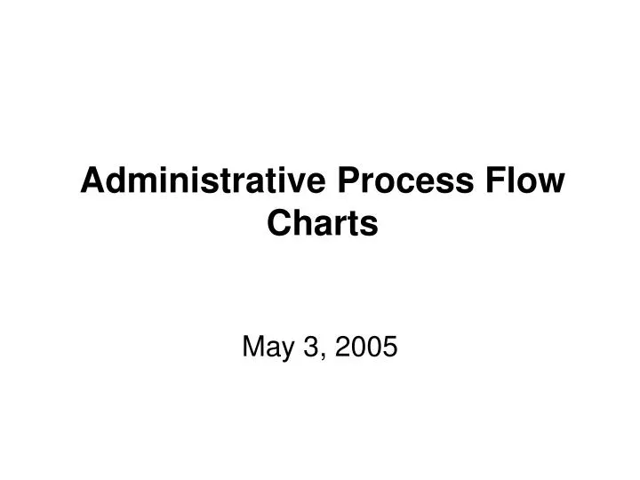administrative process flow charts
