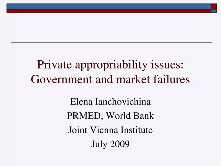 private appropriability issues government and market failures