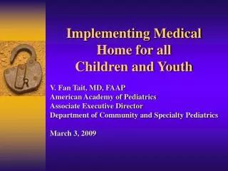 Implementing Medical Home for all Children and Youth