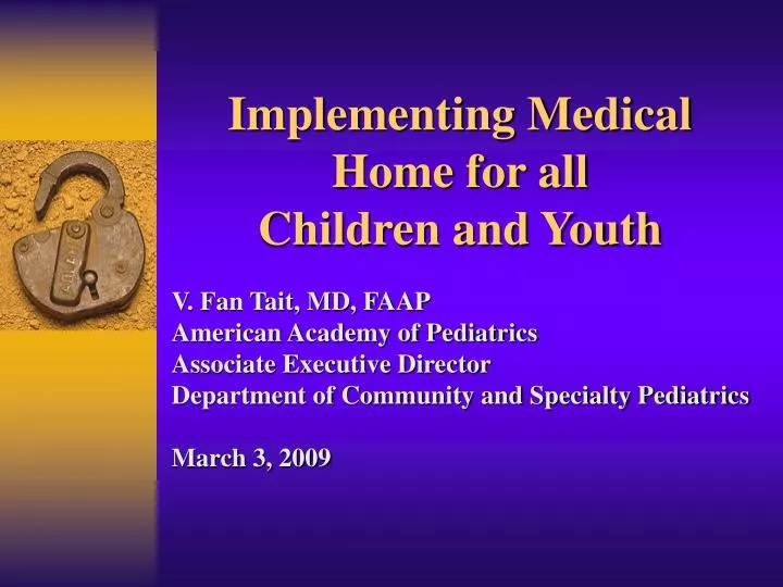 implementing medical home for all children and youth