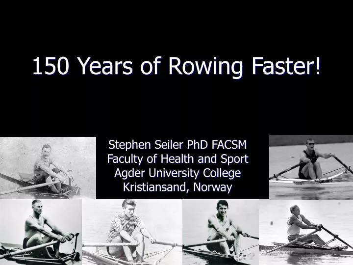 150 years of rowing faster