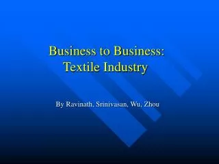 Business to Business: Textile Industry