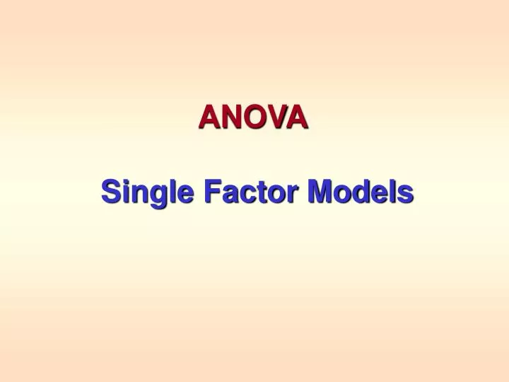 anova single factor models