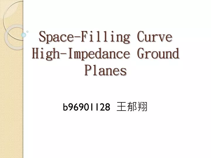 space filling curve high impedance ground planes