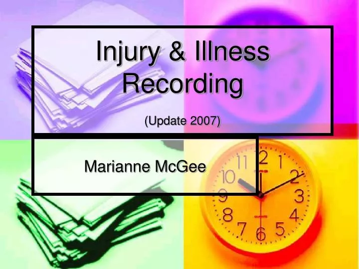 injury illness recording update 2007